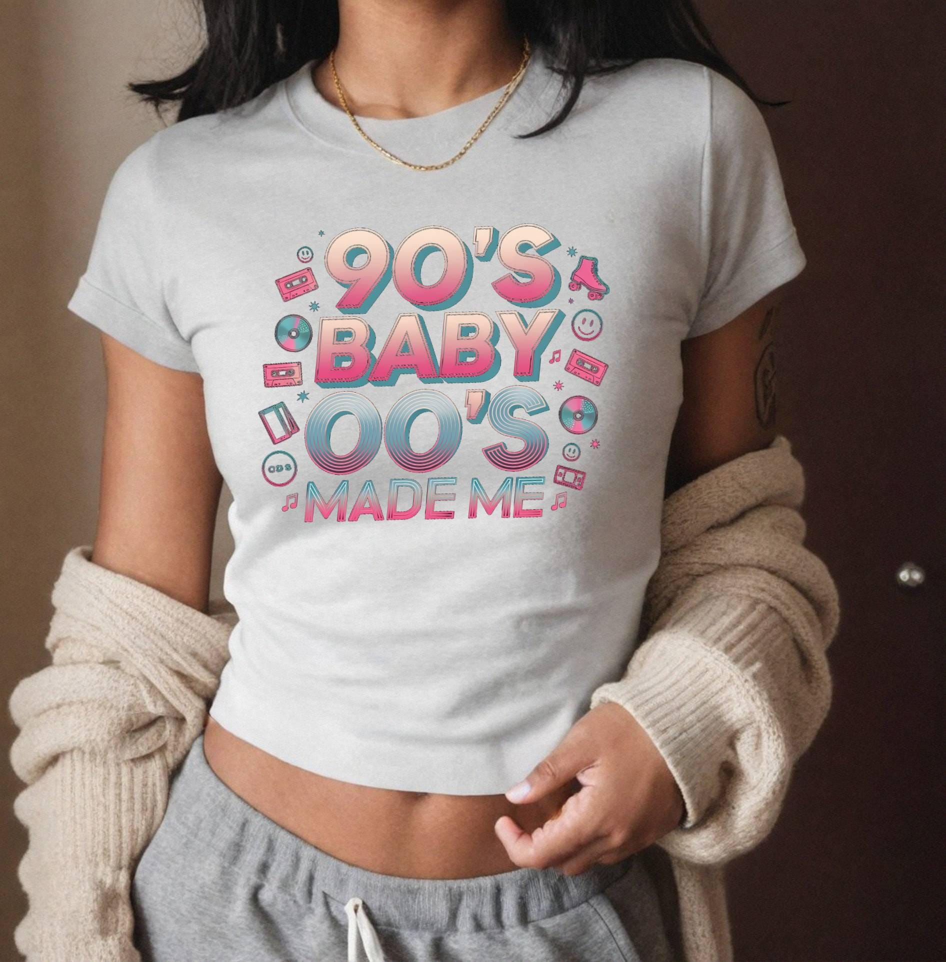 90's Baby 00's Made Me T-Shirt: Retro Y2K Style