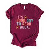 Its A Good Day To Read A Book Shirt, Unisex T-shirt