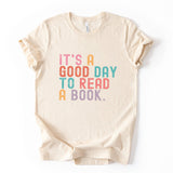 Its A Good Day To Read A Book Shirt, Unisex T-shirt