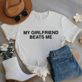 Funny Couple Shirt, My Girlfriend Rules Tee, Humor Graphic Tee