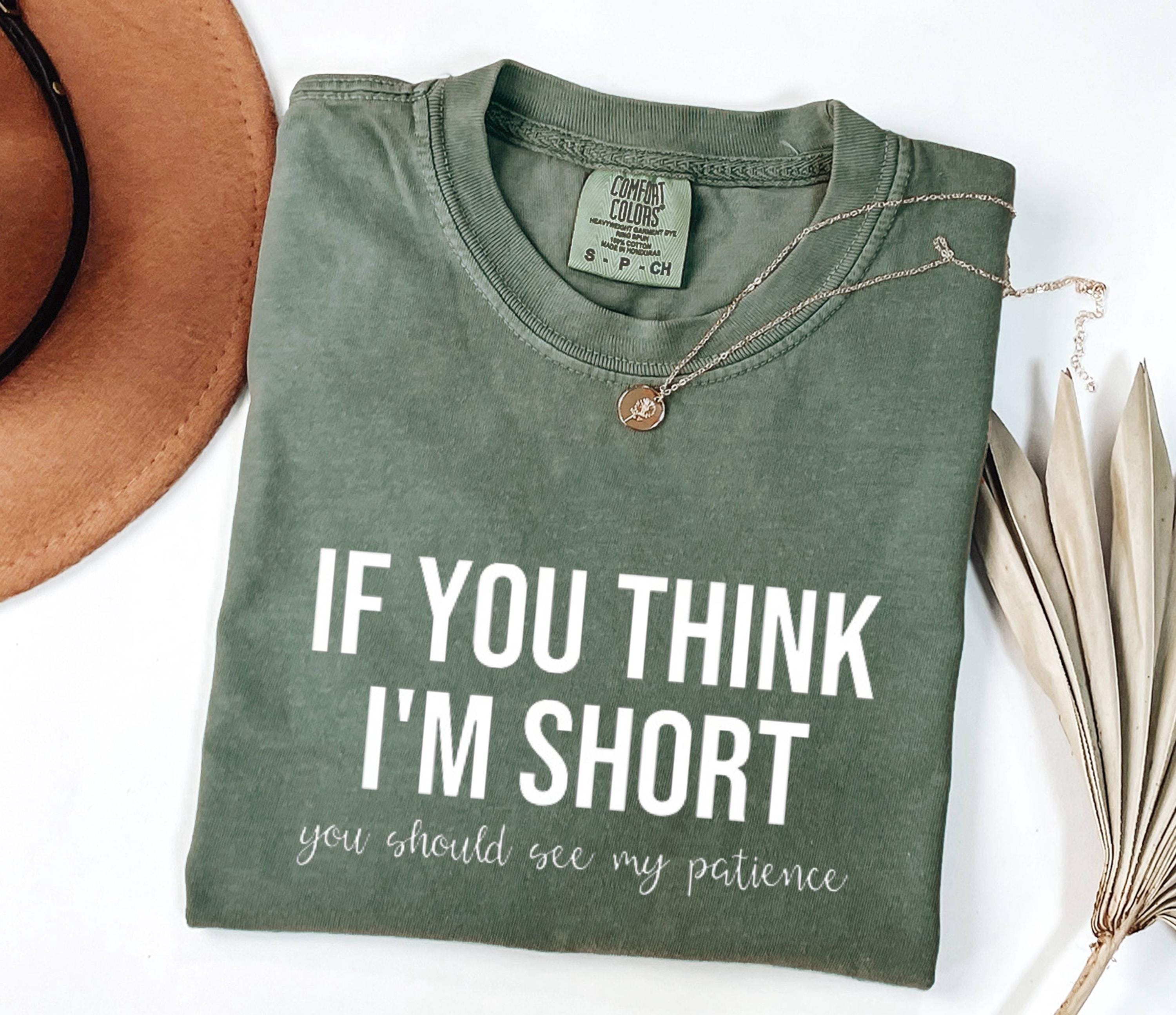 Funny Short Patience Quote Shirt, Vintage Graphic Tee