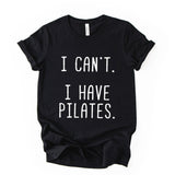 Can't Today Printed T Shirt Workout Quote Gym Humor Top
