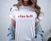 Ciao Bell Text T-Shirt, Italian Quote Minimalist Unisex Tee