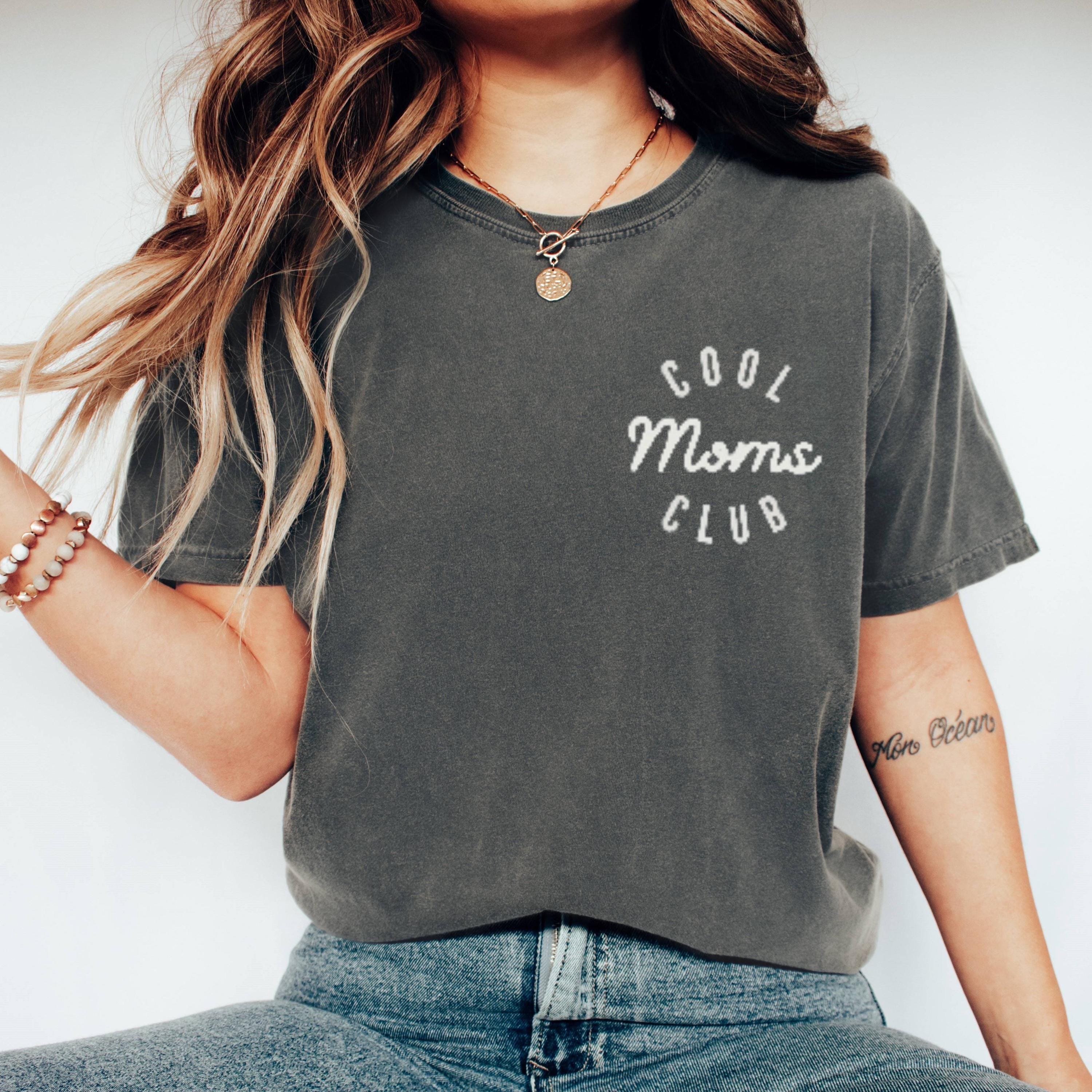 Cool Moms Club Tee, Casual Graphic Shirt