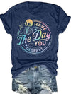 Women's Skull Graphic Tee, "Have the Day You Deserve"
