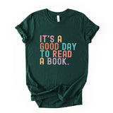 Its A Good Day To Read A Book Shirt, Unisex T-shirt