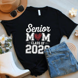 Senior Mom Shirt, Graduation Tee, Class of 2026 Graphic Shirt
