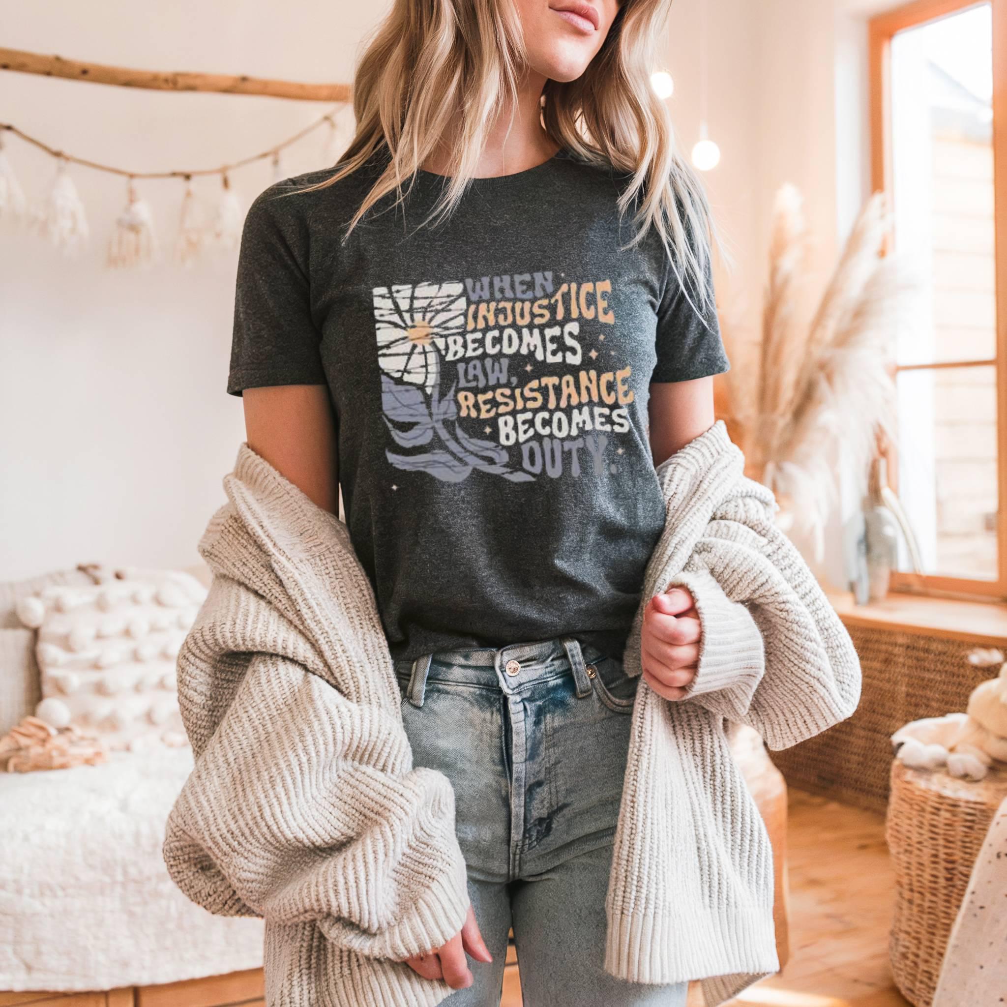 Resistance Becomes Duty T-Shirt: Political Activist Social Justice Tee