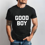 Good Boy Graphic Tee: Funny Bold Letter Streetwear