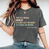 Moral Moment Graphic Tee: Inspirational Political Shirt