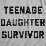 Teenage Daughter Survivor Tee, Casual Graphic Shirt, Everyday Fashion Top