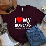 I Love My Husband Shirt, Funny Graphic Tee