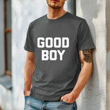 Good Boy Graphic Tee: Funny Bold Letter Streetwear