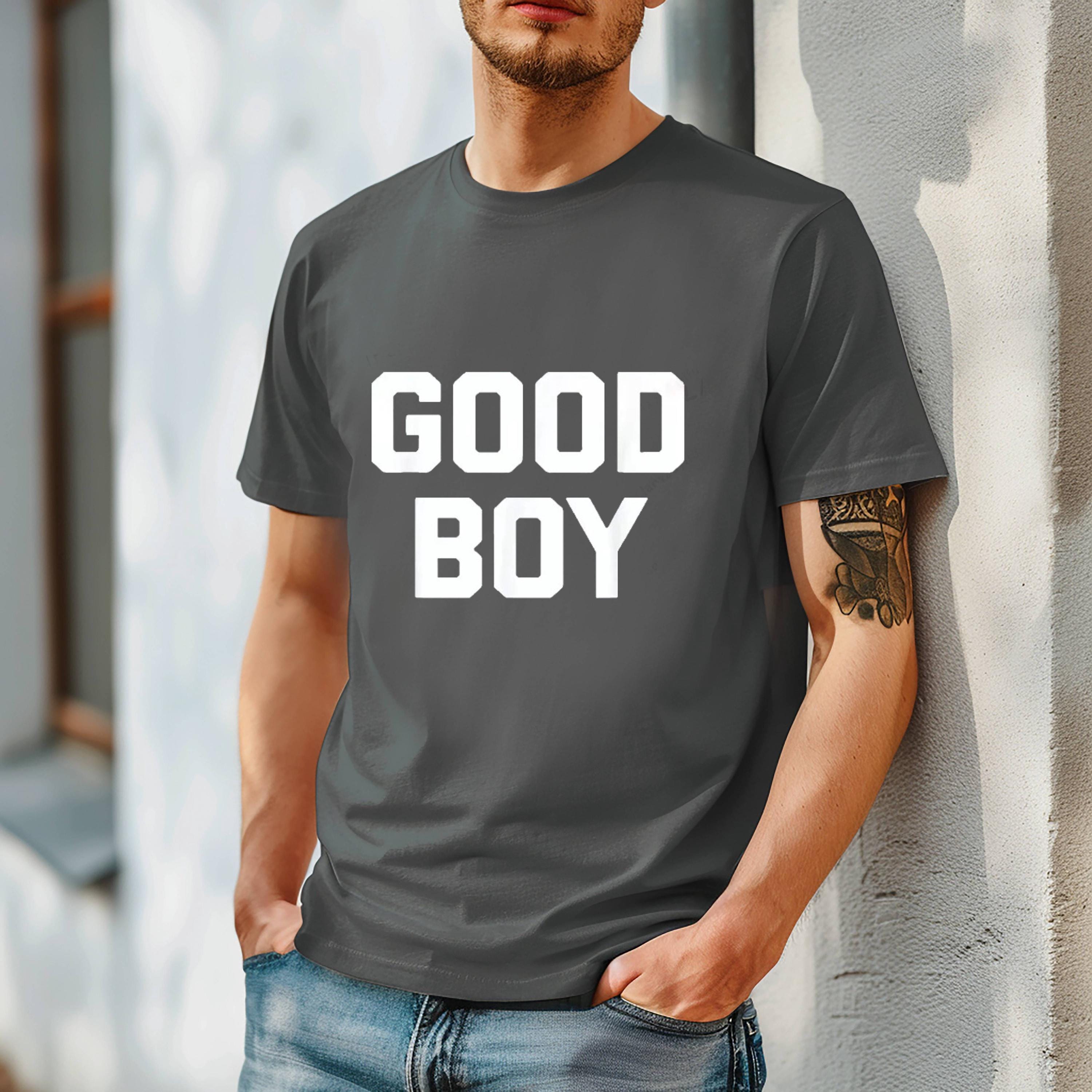 Good Boy Graphic Tee: Funny Bold Letter Streetwear