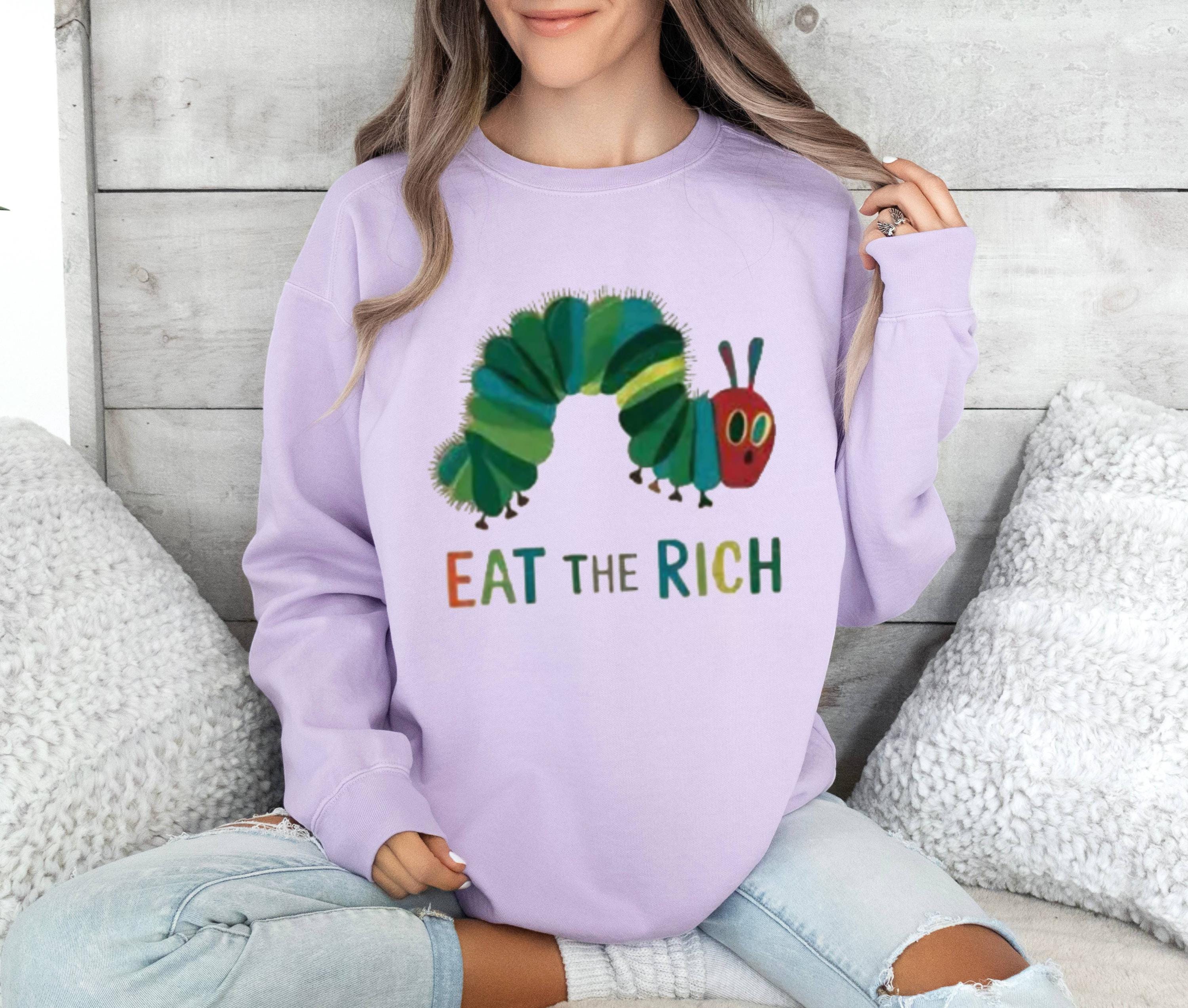 Eat The Rich Caterpillar Tee: Funny Anti-Capitalism Political Shirt