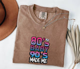 80's Baby 90's Made Me T-Shirt: Retro Millennial Tee