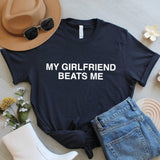 Funny Couple Shirt, My Girlfriend Rules Tee, Humor Graphic Tee