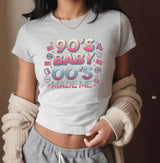 90's Baby 00's Made Me T-Shirt: Retro Y2K Style