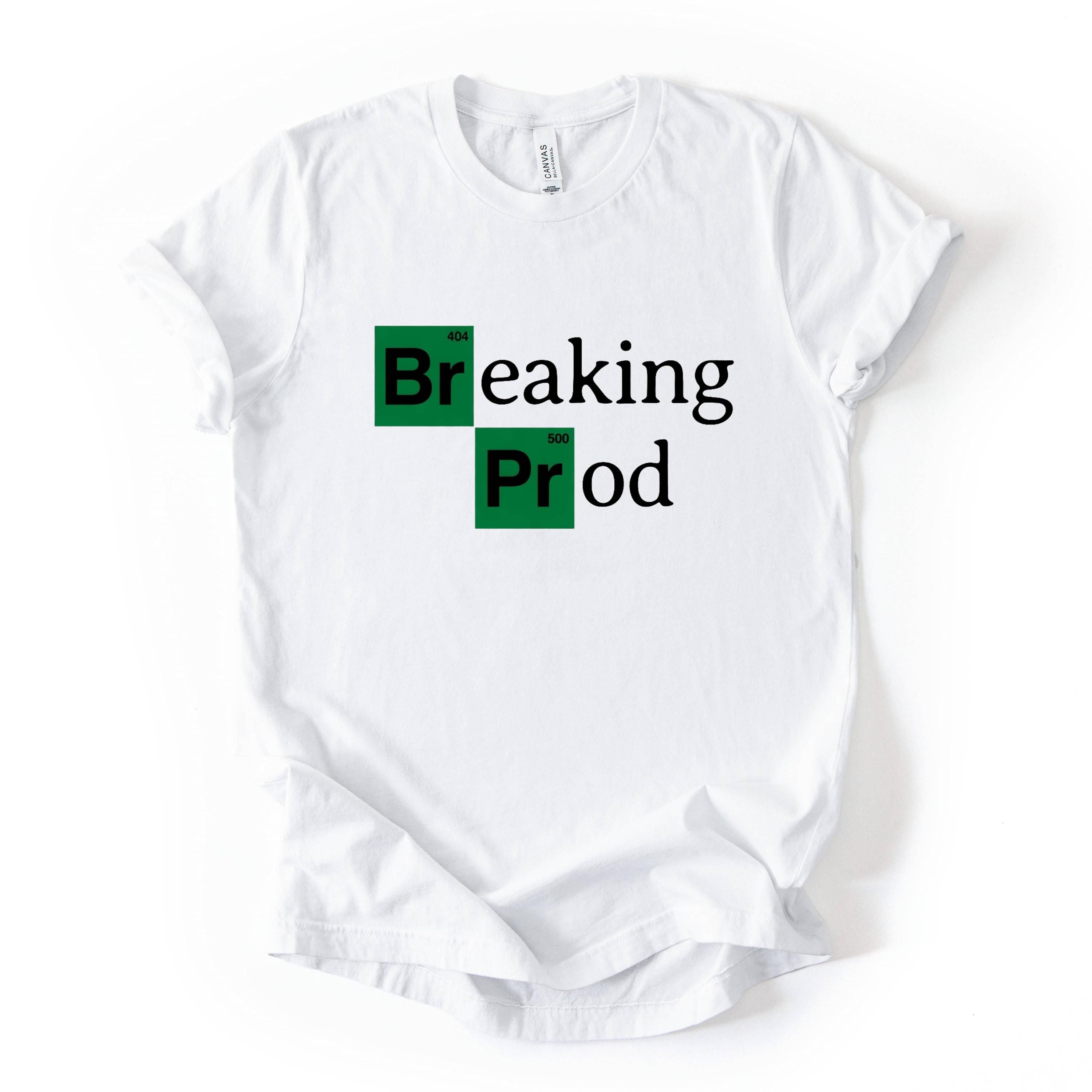 Breaking Prod Developer Humor Coding Graphic Shirt