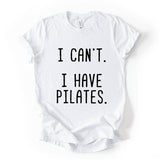 Can't Today Printed T Shirt Workout Quote Gym Humor Top