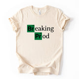 Breaking Prod Developer Humor Coding Graphic Shirt