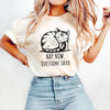 Funny Sleeping Cat Graphic Tee, Nap Now Questions Later Shirt