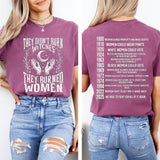 Feminist History T-Shirt: They Didn't Burn Witches - Women's Rights Protest Tee