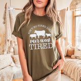 Fair Week Tired Tee: Funny Country Life Shirt